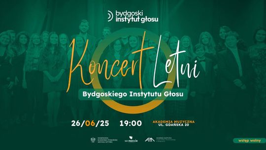 Koncert Letni Bydgoskiego Instytutu Głosu