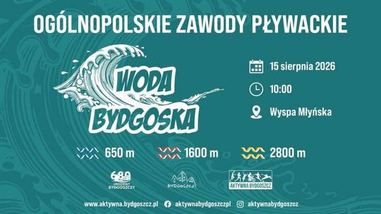 Ogólnopolskie Zawody Pływackie Woda Bydgoska
