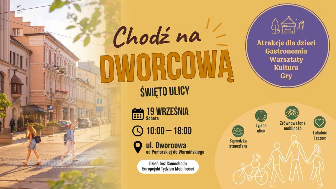 Dworcowa – Święto Ulicy Plakat wydarzenia Dworcowa – Święto Ulicy z datą 19 września i godzinami 10:00–18:00