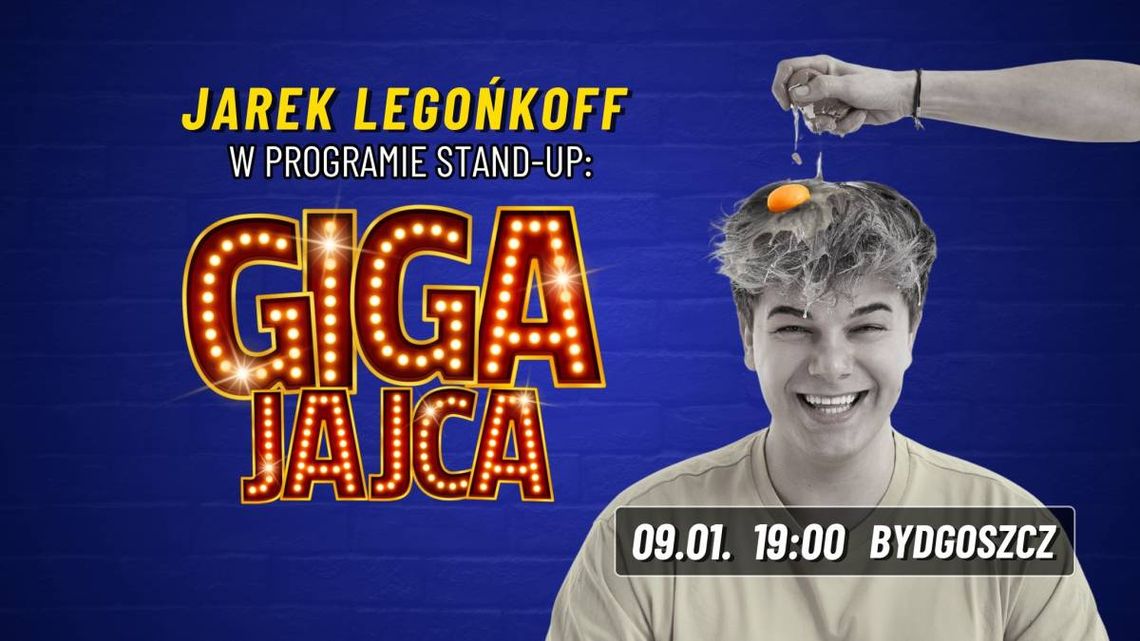 Jarek Legiónkoff w programie stand-up 'GIGA JAJCA'