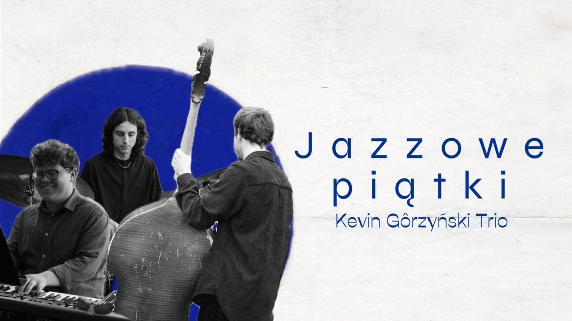 Jazzowe piątki w Wodzie na tarasach Młynów Rothera Jazzowe piątki w Wodzie na tarasach Młynów Rothera