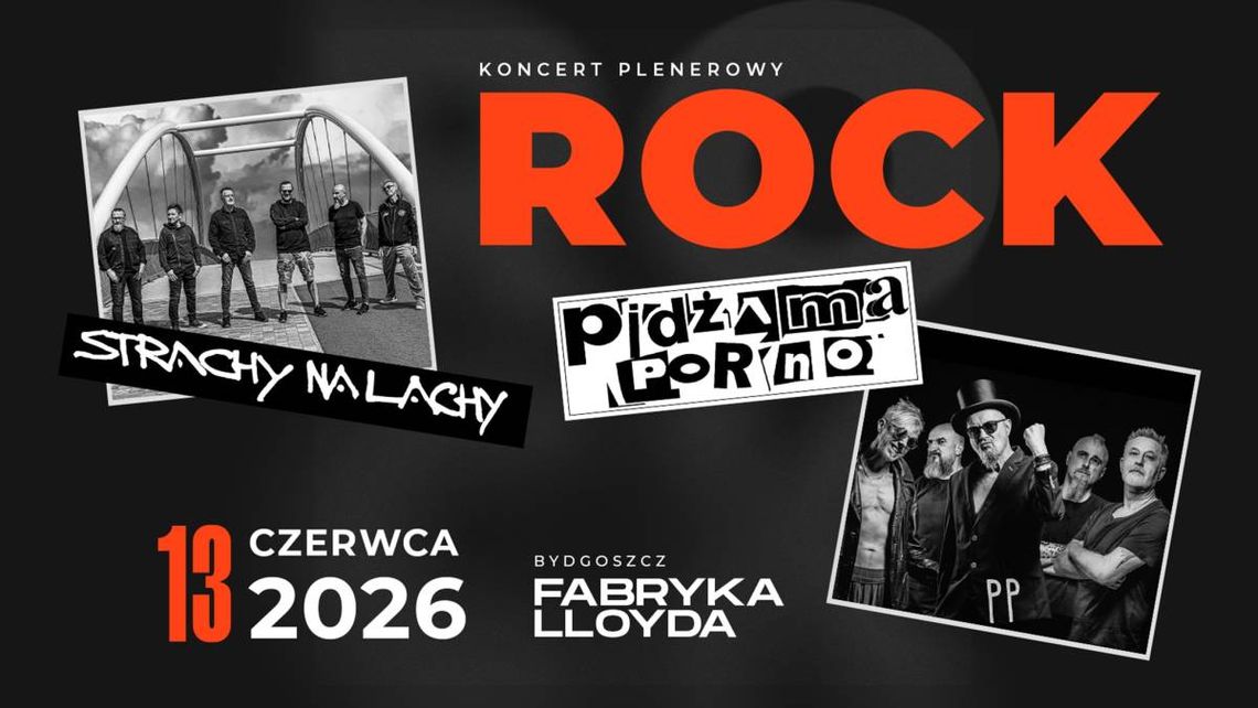 PIDŻAMA PORNO & STRACHY NA LACHY - koncert Plakat koncertu plenerowego ROCK