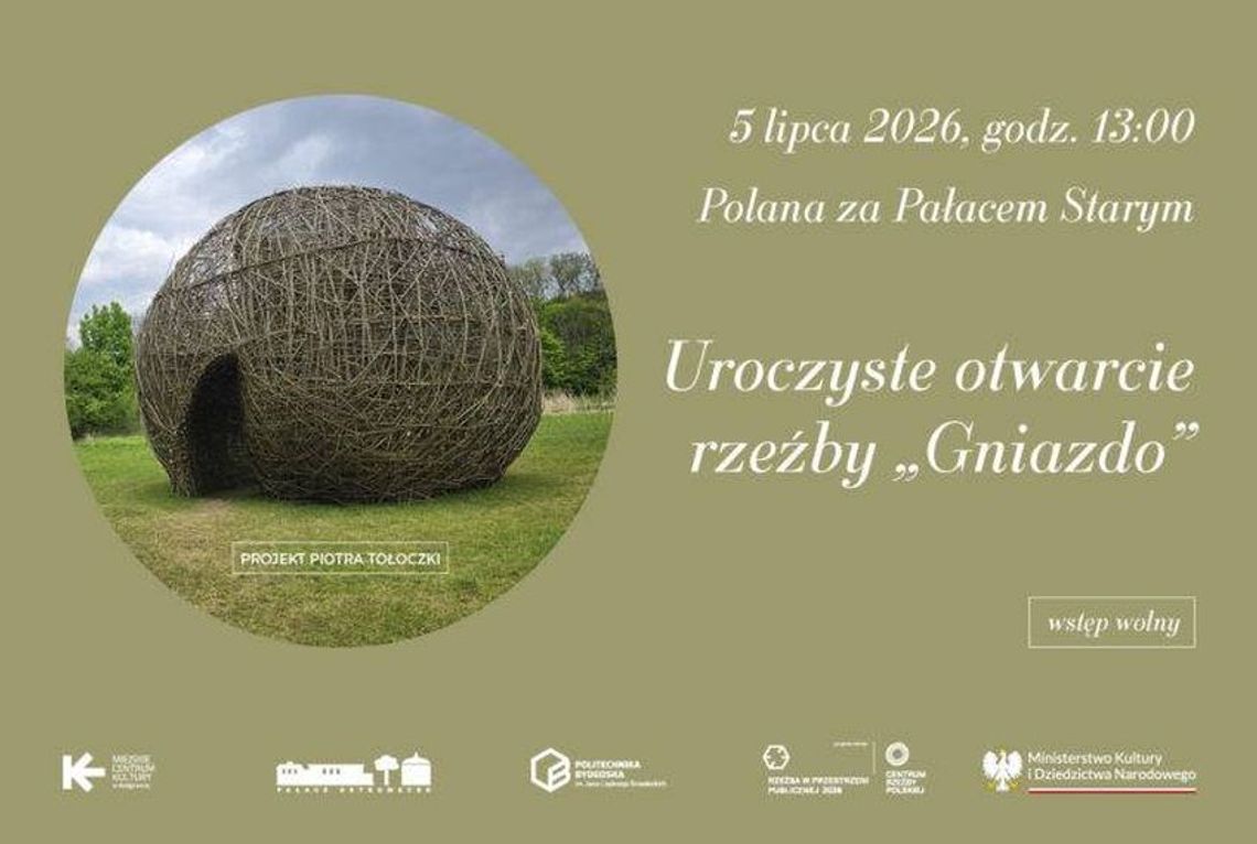 Uroczyste otwarcie rzeźby „Gniazdo” Plakat zapowiadający uroczyste otwarcie rzeźby „Gniazdo”
